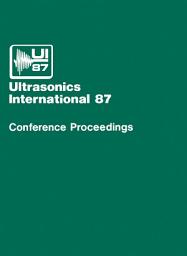 Icon image Ultrasonics International 87: Conference Proceedings