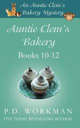 Icon image Auntie Clem's Bakery 10-12: Cozy Culinary & Pet Mysteries