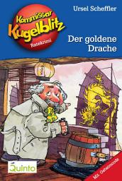 Icon image Kommissar Kugelblitz 10. Der goldene Drache: Kommissar Kugelblitz Ratekrimis