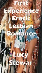 Icon image First Experience Erotic Lesbian Romance