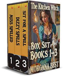 Icon image The Kitchen Witch: Box Set: Books 1 - 3: Paranormal Cozy Mysteries