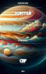 Icon image Jupiter: Meister der kosmischen Stürme