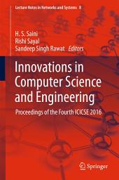 Icon image Innovations in Computer Science and Engineering: Proceedings of the Fourth ICICSE 2016