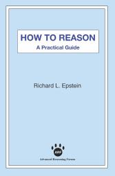 Icon image How to Reason: A Practical Guide