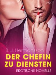 Icon image Der Chefin zu Diensten - Erotische Novelle