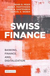 Icon image Swiss Finance: Banking, Finance, and Digitalization, Edition 2