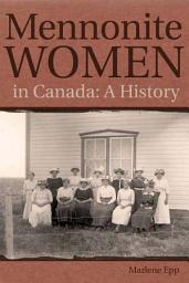 Icon image Mennonite Women in Canada: A History