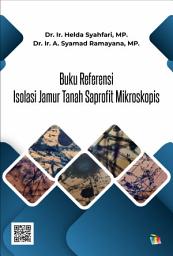 Icon image Buku Referensi Isolasi Jamur Tanah Saprofit Mikroskopis