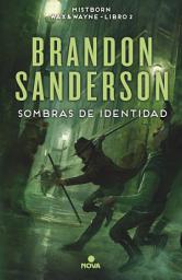 Icon image Sombras de identidad (Wax & Wayne 2): Una novela de Mistborn