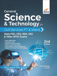 Icon image General Science & Technology for Civil Services PT & Mains, State PSC, CDS, NDA, SSC, & other UPSC Exams 2nd Edition