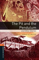 Icon image Pit and the Pendulum and Other Stories Level 2 Oxford Bookworms Library: Edition 3