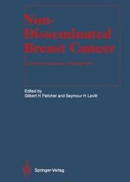 Icon image Non-Disseminated Breast Cancer: Controversial Issues in Management