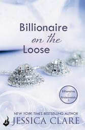 Icon image Billionaire on the Loose: Billionaires and Bridesmaids 5