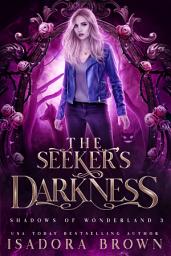 Icon image The Seeker's Darkness: A Fairytale Retelling Urban Fantasy Romance