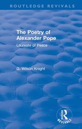 Icon image Routledge Revivals: The Poetry of Alexander Pope (1955): Laureate of Peace