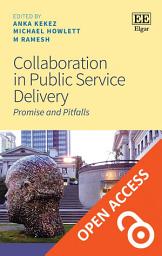 Icon image Collaboration in Public Service Delivery: Promise and Pitfalls