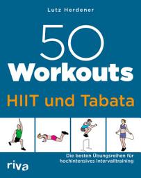 Icon image 50 Workouts – HIIT und Tabata: Die besten Übungsreihen für hochintensives Intervalltraining