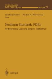 Icon image Nonlinear Stochastic PDEs: Hydrodynamic Limit and Burgers’ Turbulence