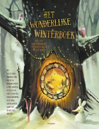 Icon image Het wonderlijke winterboek: Heel veel hartverwarmende voorleesverhalen over de winter