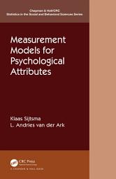 Icon image Measurement Models for Psychological Attributes