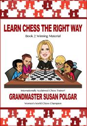 Icon image Learn Chess the Right Way: Book 2: Winning Material