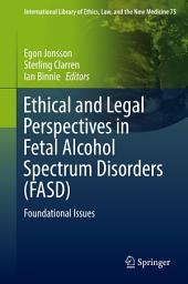 Icon image Ethical and Legal Perspectives in Fetal Alcohol Spectrum Disorders (FASD): Foundational Issues