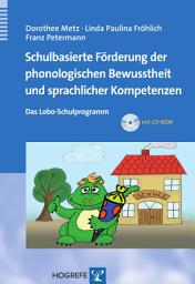 Icon image Schulbasierte Förderung der phonologischen Bewusstheit und sprachlicher Kompetenzen: Das Lobo-Schulprogramm