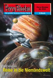 Icon image Perry Rhodan 2533: Reise in die Niemandswelt: Perry Rhodan-Zyklus "Stardust"