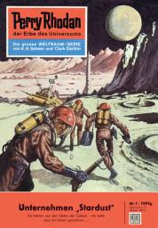 Icon image Perry Rhodan 1: Unternehmen Stardust: Perry Rhodan-Zyklus "Die Dritte Macht"