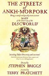 Icon image The Streets Of Ankh-Morpork: the principal city of Sir Terry Pratchett’s much-loved Discworld, mapped for the very first time