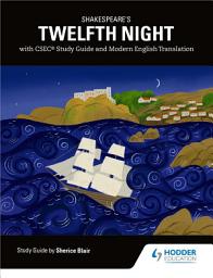 Icon image Shakespeare's Twelfth Night with CSEC Study Guide and Modern English Translation