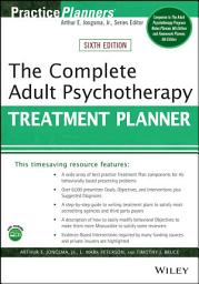 Icon image The Complete Adult Psychotherapy Treatment Planner: Edition 6