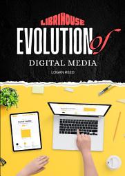 Icon image Evolution of Digital Media