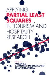 Icon image Applying Partial Least Squares in Tourism and Hospitality Research