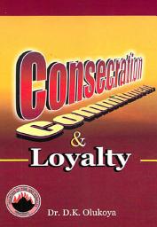 Icon image Consecration, Commitment and Loyalty