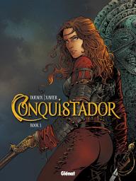 Icon image Conquistador - Tome 03