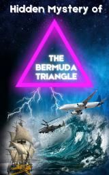 Icon image The Hidden Mystery of the Bermuda Triangle