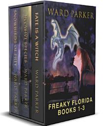 Icon image Freaky Florida Books 1-3: A Humorous Paranormal Box Set