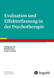 Icon image Evaluation und Effekterfassung in der Psychotherapie