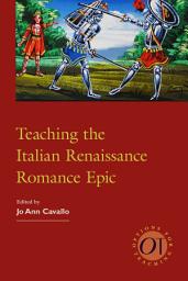 Icon image Teaching the Italian Renaissance Romance Epic