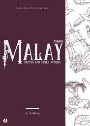 Icon image Among Malay Pirates and Other Stories