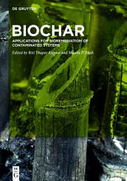 Icon image BioChar: Applications for Bioremediation of Contaminated Systems