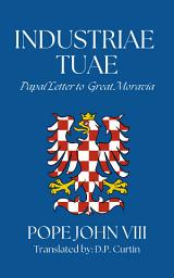 Icon image Industriae Tuae: Papal Letter to Great Moravia