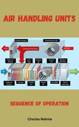 Icon image Air Handling Units: Sequence of Operation