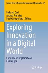 Icon image Exploring Innovation in a Digital World: Cultural and Organizational Challenges