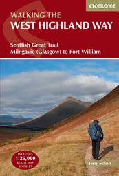 Icon image The West Highland Way: Scottish Great Trail - Milngavie (Glasgow) to Fort William, Edition 5