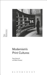 Icon image Modernism's Print Cultures