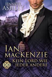 Icon image Ian MacKenzie: Kein Lord wie jeder andere