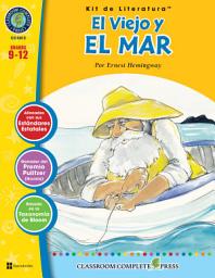 Icon image El Viejo y el Mar - Kit de Literatura Gr. 9-12: The Old Man and the Sea - Spanish Version