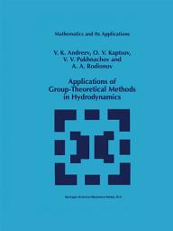 Icon image Applications of Group-Theoretical Methods in Hydrodynamics